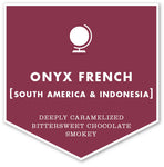 Onyx French Roast